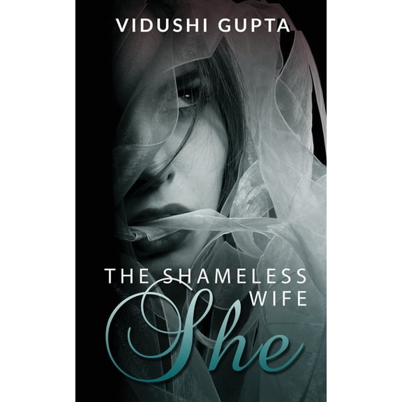 She: The Shameless Wife, (Paperback)