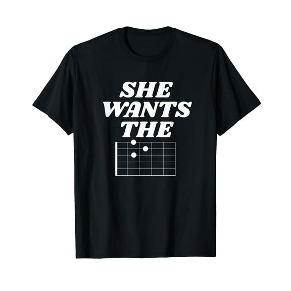 She Wants the D Funny Guitar Shirt