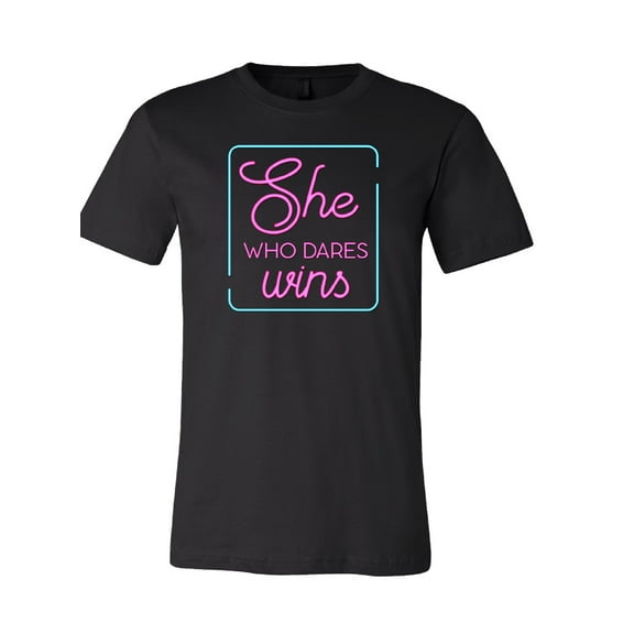 She Who Dares Wins T-Shirt