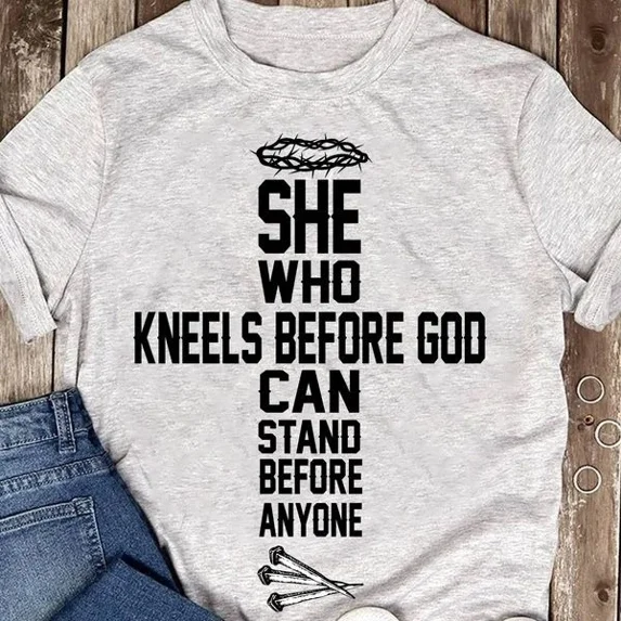 She Who Kneels Before God Can Stand Before Anyone Christian Cross Unisex S-5XL Hot Trending Shirt, Vintage Birthday Gift