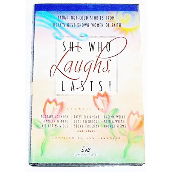Pre-Owned She Who Laughs, Lasts! (Hardcover) 0739408100 9780739408100