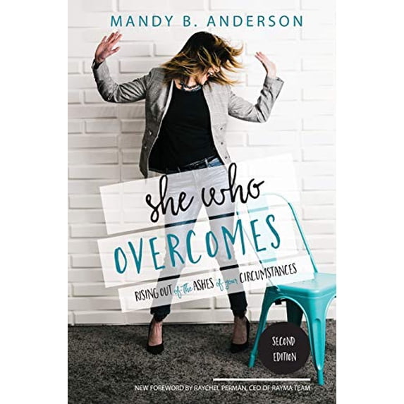 Pre-Owned She Who Overcomes: Rising Out of the Ashes of Your Circumstances Paperback