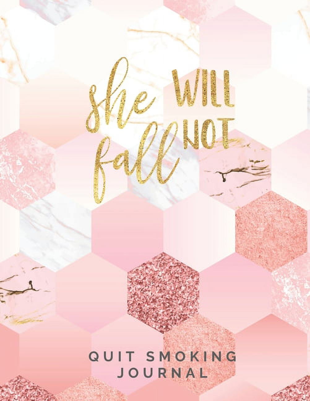 She Will Not Fall Quit Smoking Journal Quit Smoking Journal Planner