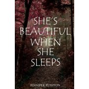 Shes Beautiful When She Sleeps, Paperback