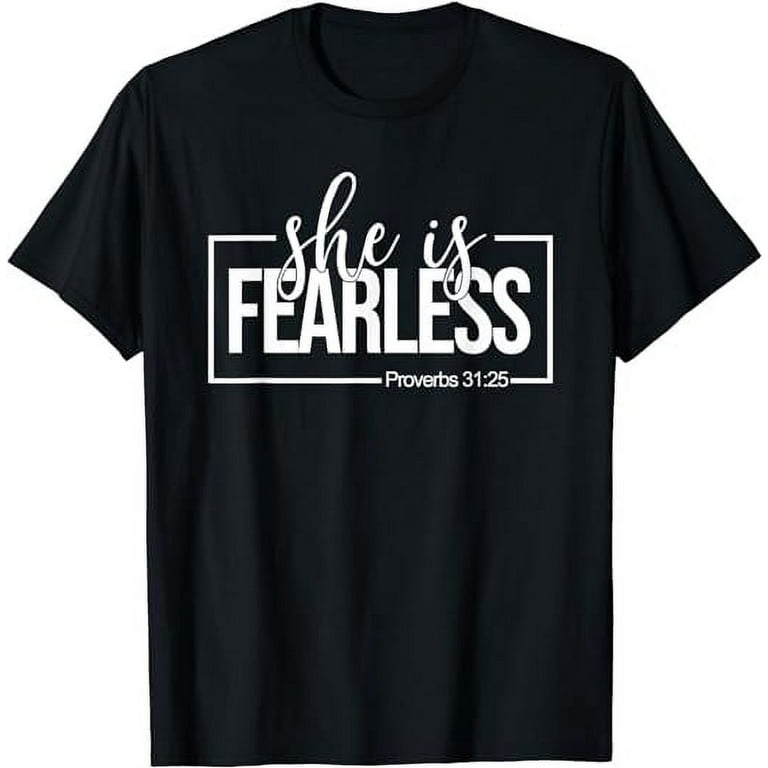 She Is Fearless Proverbs 31 Shirt She Is Fearless Proverbs 31 Shirt