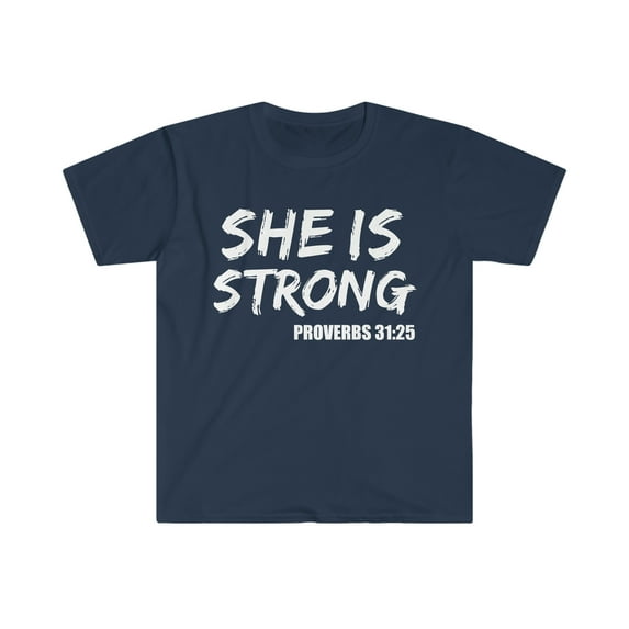 She is Strong Proverbs 31:25 Unisex T-shirt S-3XL Bible Verse Christian