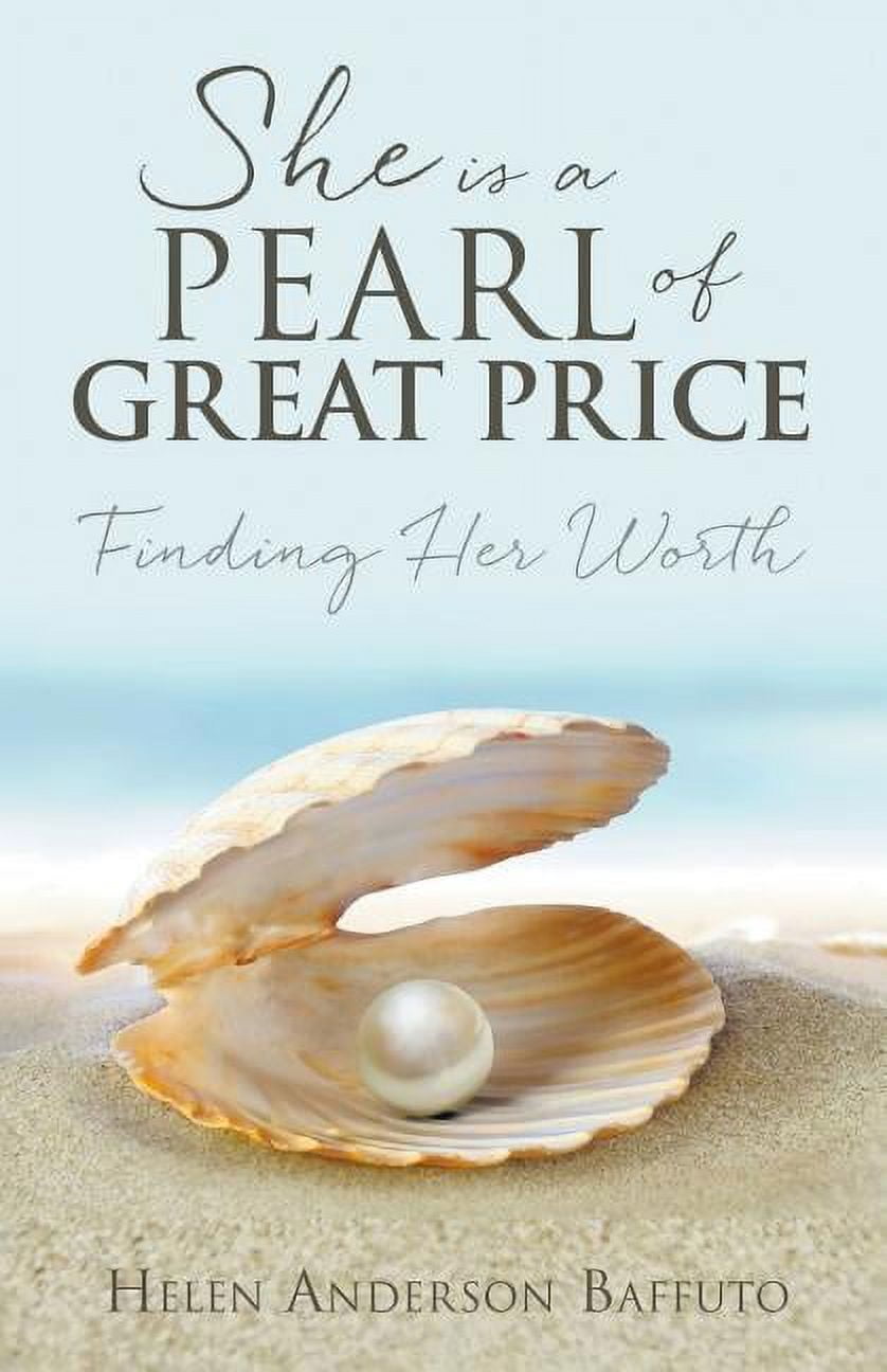 She is a Pearl of Great Price: Finding Her Worth (Paperback)