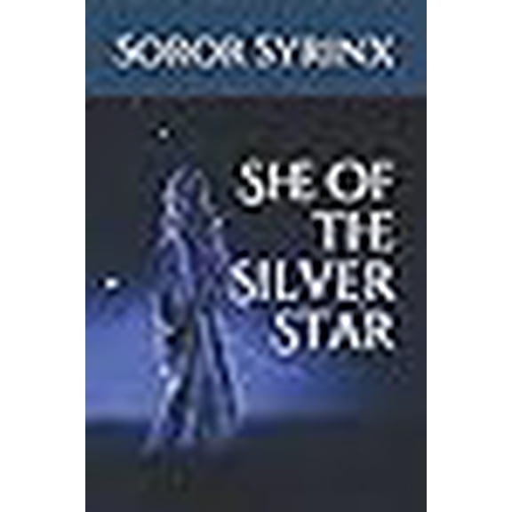 She of the Silver Star (Traversing the Scarlet Path)