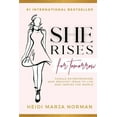 thumbnail image 1 of She rises for Tomorrow: The Entrepreneurs Who Brought Ideas To Life And Inspire The World, (Paperback), 1 of 1