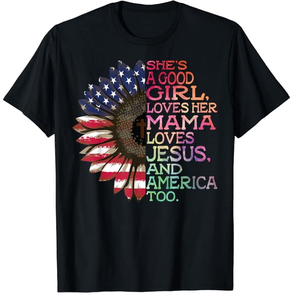 She's A Good Girl Loves Her Mama Jesus & America Too Hippie T-Shirt