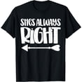 thumbnail image 1 of She's Always Right Best Friends Team Friendship Fun Friends T-Shirt, 1 of 4