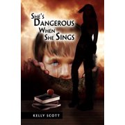 Shes Dangerous When She Sings, Paperback