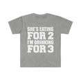 thumbnail image 1 of She's Eating for 2 I'm Drinking for 3 Unisex T-shirt S-3XL dad to be, 1 of 2