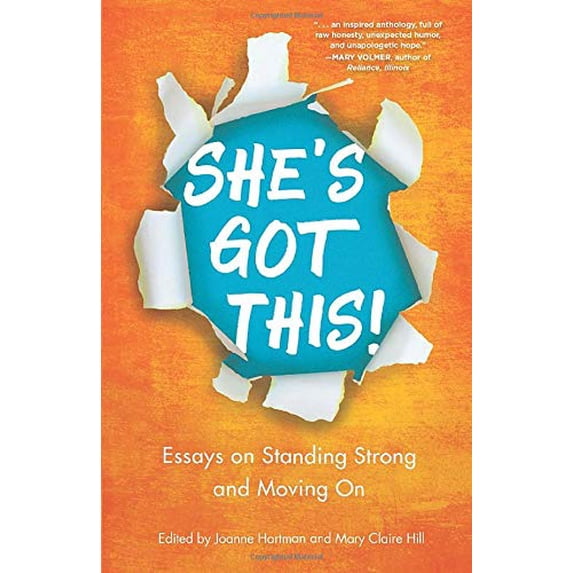 Pre-Owned She's Got This!: Essays on Standing Strong and Moving On (Paperback) 1733523707 9781733523707