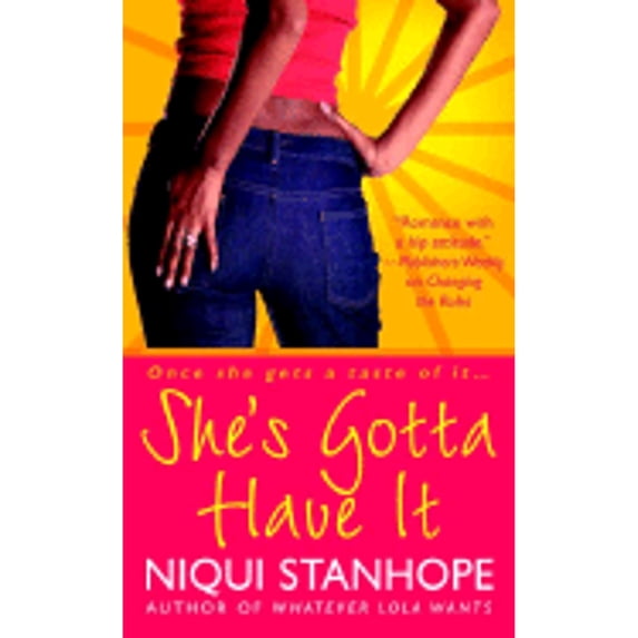 Pre-Owned She's Gotta Have It (Mass Market Paperback) 0312986254 9780312986254