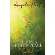 Shes In a Better Place, Paperback