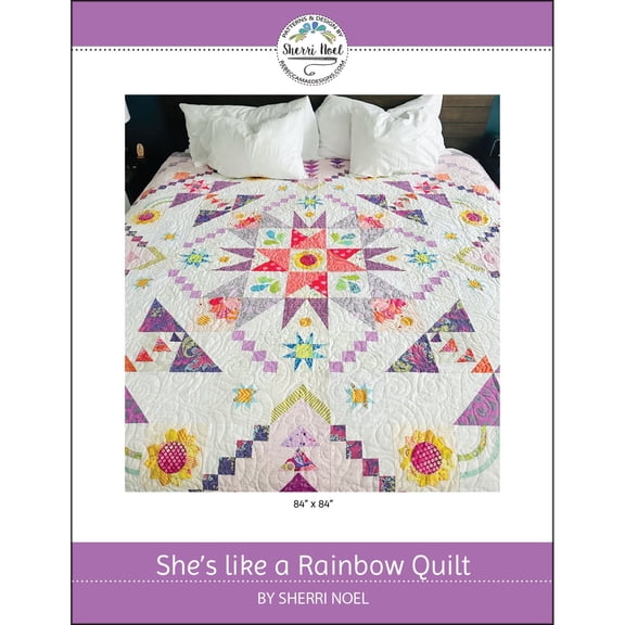 She's Like a Rainbow Quilt Pattern by Sherri Noel