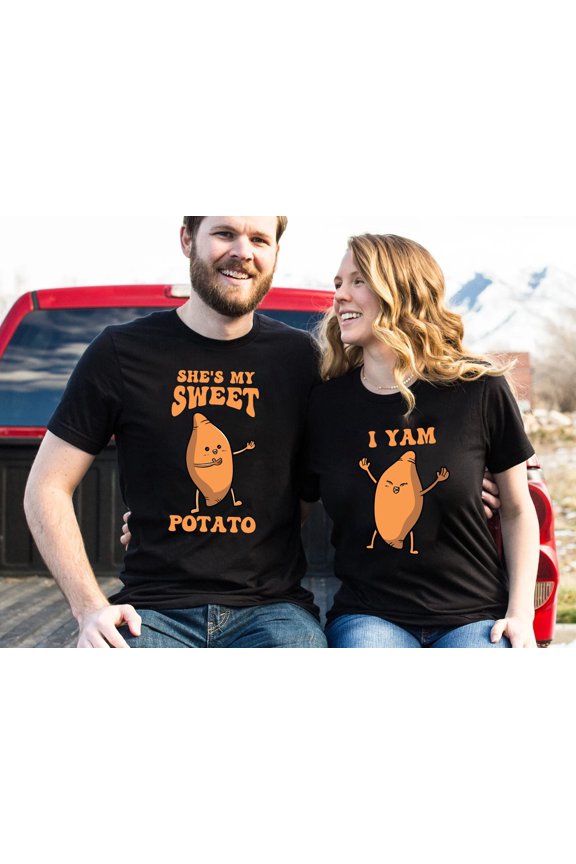 She's My Sweet Potato Shirt, I Yam Shirt, Couples Shirt, Couples Thanksgiving Shirt, Funny