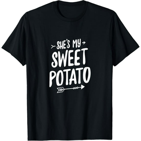 She's My Sweet Potato T-Shirt I YAM Couple's Matching Shirt T-Shirt Shirts
