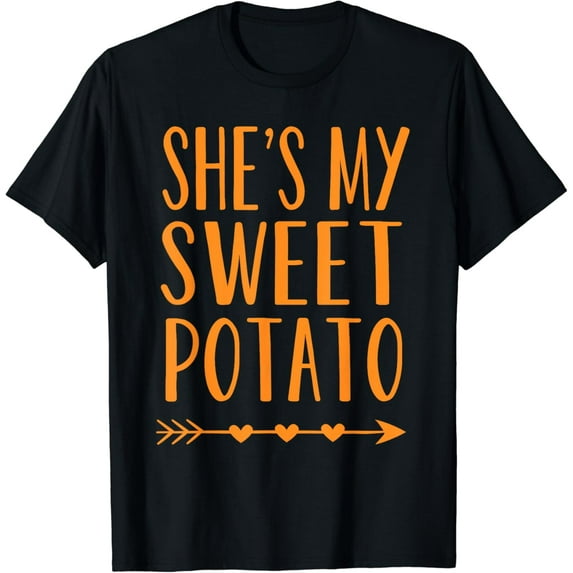 She's My Sweet Potato Thanksgiving Halloween Matching Couple Funny Creative Graphic T-Shirt