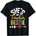 thumbnail image 1 of She's My Teacher Bestie - School Principal Best Friends BFF T-Shirt, 1 of 3