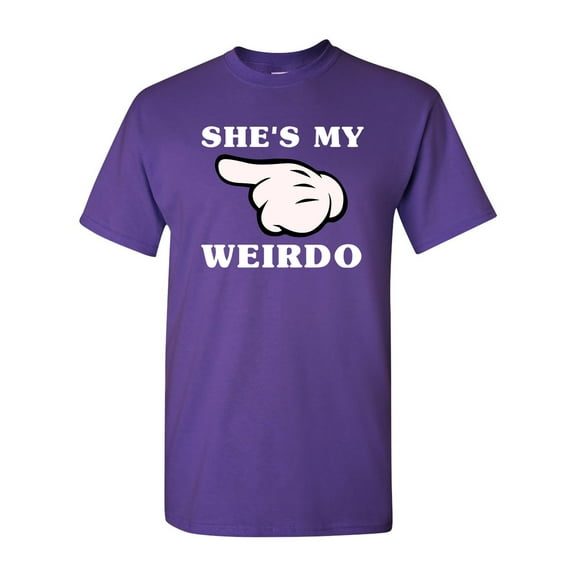She's My Weirdo Couple Love Matching Relationship Funny DT Adult T-Shirt Tee