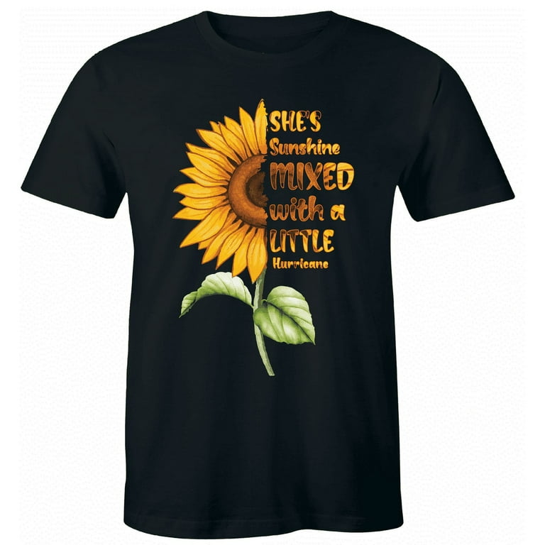 She's Sunshine Mixed With A Little Hurricane Tshirt She's Sunshine Mixed With A Little Hurricane Tshirt