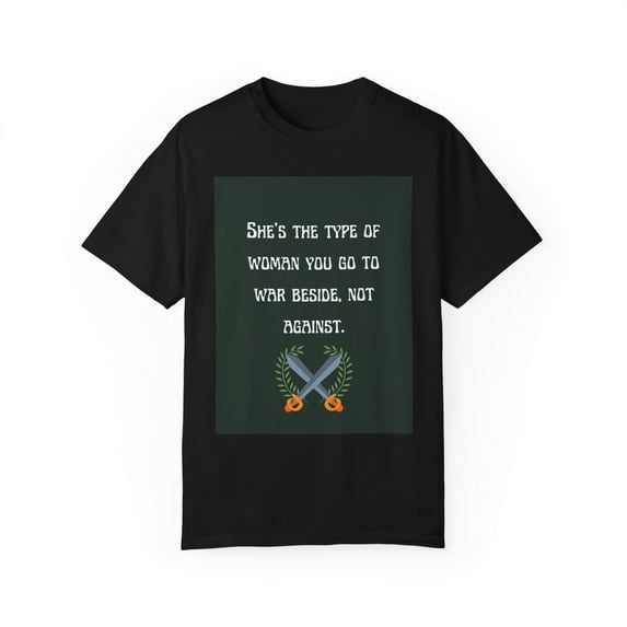 She's That Type Of Woman Women's Garment-Dyed T-shirt