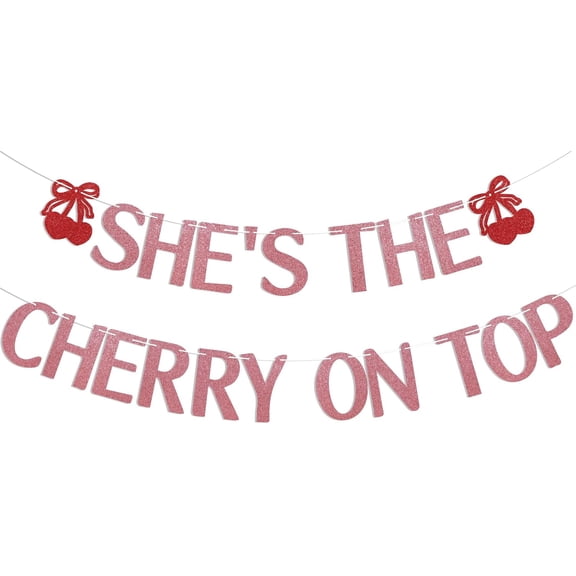 She's The Cherry On Top Banner - Bachelorette Party Decorations, Cherry Bridal Shower Party Decorations Rose Gold Glitter