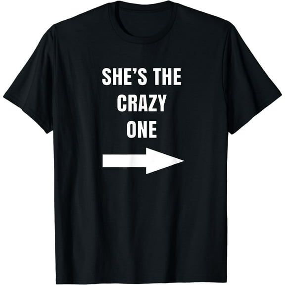 She's The Crazy One Matching Best Friends Shirts