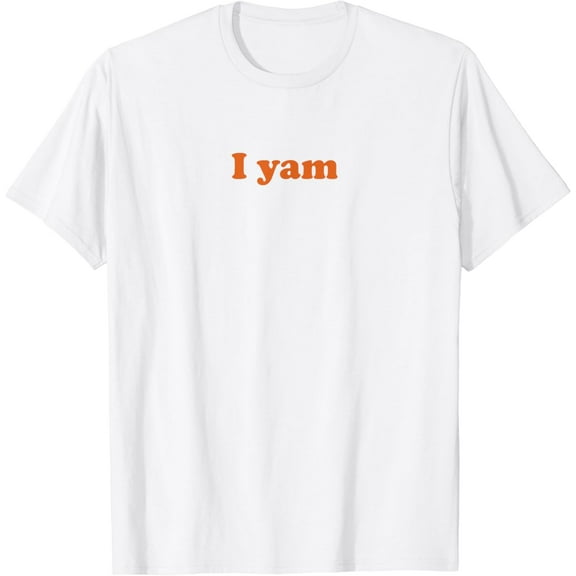 She's my sweet potato I yam shirt T-Shirt