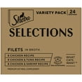 thumbnail image 1 of Sheba Selections Filets in Broth Variety Pack Adult Cat Meal Complement, 1.3 oz Cups, 24 pk, 1 of 13