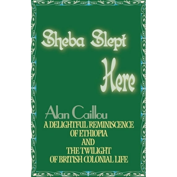 Sheba Slept Here (Paperback) by Alan Caillou