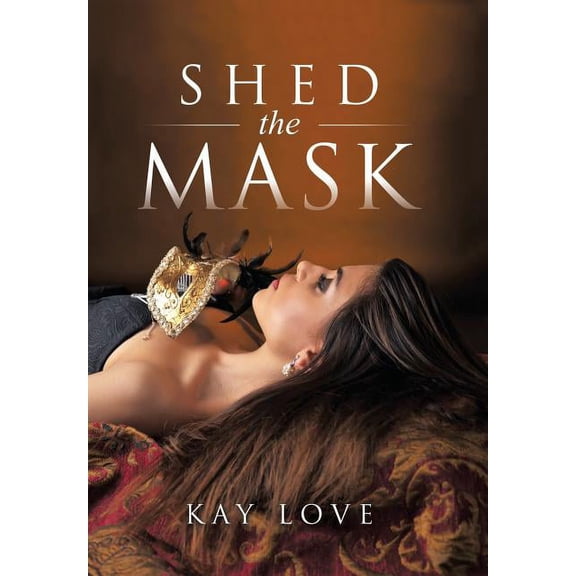 Shed the Mask (Hardcover)