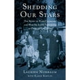 thumbnail image 1 of Pre-Owned Shedding Our Stars: The Story of Hans Calmeyer and How He Saved Thousands of Families Like Mine (Paperback) 1631526367 9781631526367, 1 of 1