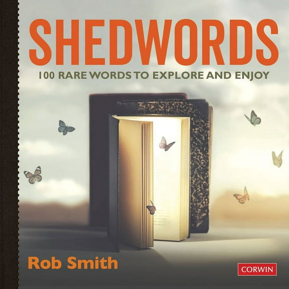 Shedwords 100 Words to Explore : 100 Rare Words to Explore and Enjoy