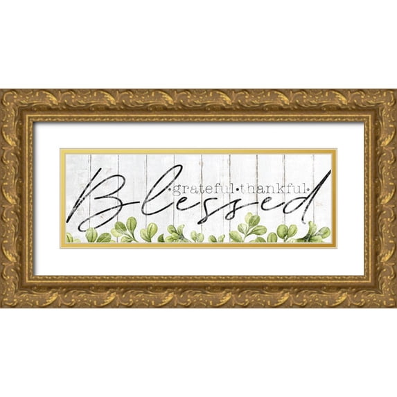 Sheena Pike Art 14x7 Gold Ornate Wood Framed with Double Matting Museum Art Print Titled - Grateful Thankful Blessed