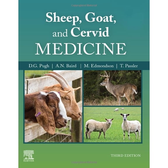 Pre-Owned Sheep, Goat, and Cervid Medicine [Hardcover] Pugh DVM MS MAG, David G.; Baird DVM MS DACVS, N. (Nickie); Edmondson DVM MS DACT, Misty and Passler DVM PhD DACVIM, Thomas