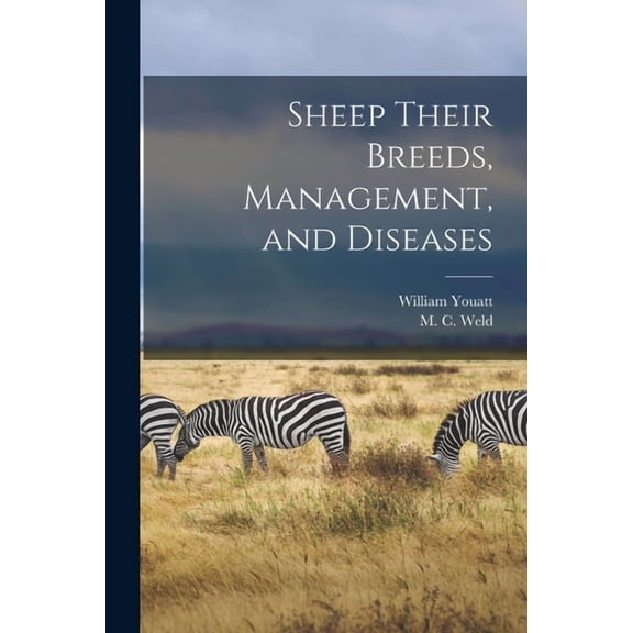 Sheep Their Breeds, Management, and Diseases, (Paperback)