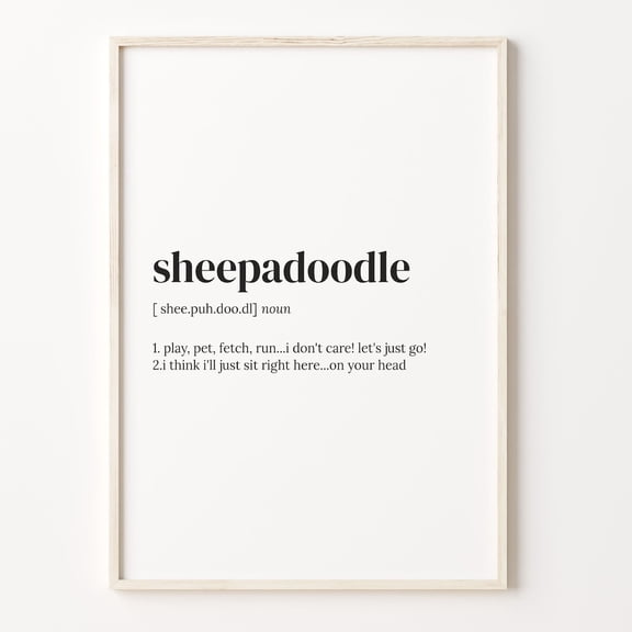 Sheepadoodle Definition Print, Dog Owner Gift, Quote Wall Art Poster Unframed Paper Print