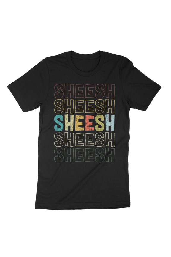 Sheesh Viral Meme Retro Humor Gen Z Inspired Funny Expression Shirt,for unisex up to size 5XL
