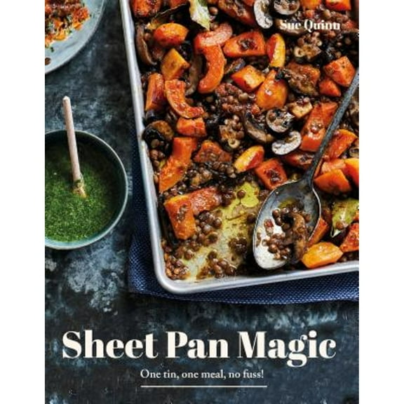 Pre-Owned Sheet Pan Magic: One Pan, One Meal, No Fuss! (Hardcover) 1787130487 9781787130487