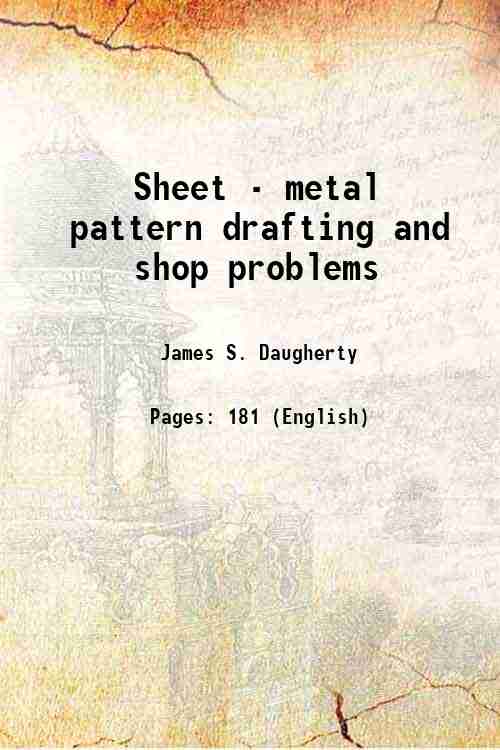 Sheetmetal pattern drafting and shop problems, 1922