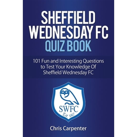 Sheffield Wednesday Quiz Book (Paperback)