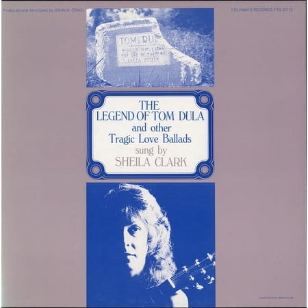 Sheila Clark - Legend of Tom Dula & Other Tragic Love Ballads - Music & Performance - CD