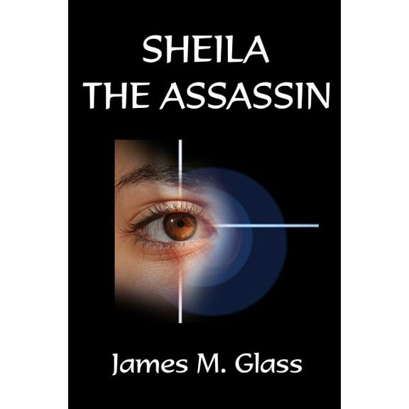 Sheila The Assassin, (Paperback)