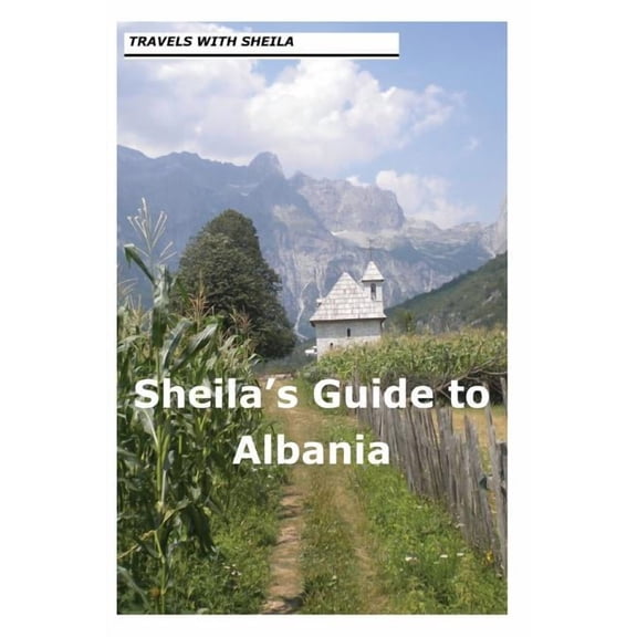 Sheila's Guide to Albania, (Paperback)