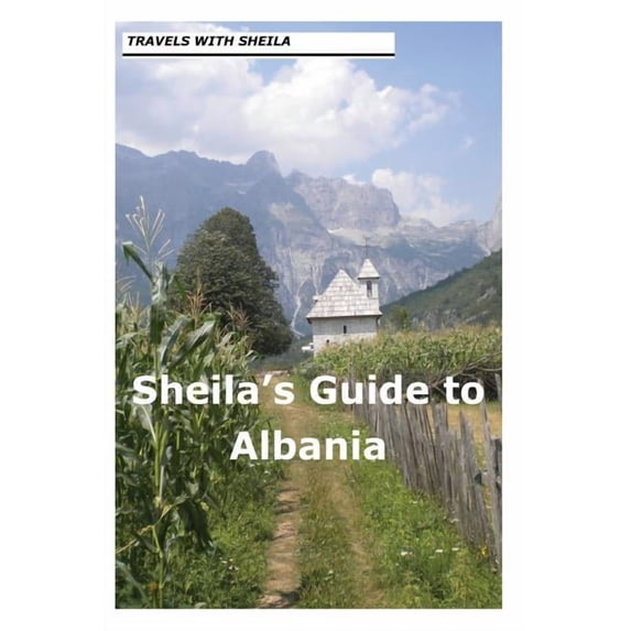 Sheila's Guide to Albania, (Paperback)