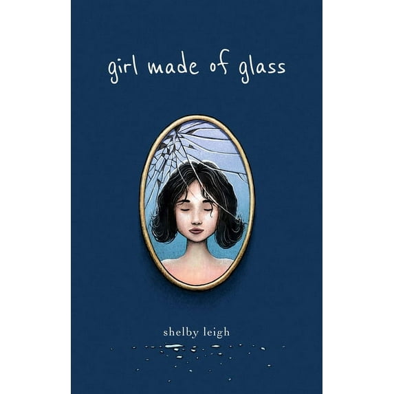 Shelby Leigh: Girl Made of Glass, Book 1 (Paperback)
