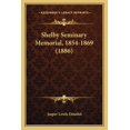 thumbnail image 1 of Shelby Seminary Memorial, 1854-1869 (1886) (Paperback), 1 of 1